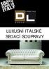 D E S I G N LUXUSNÍ ITALSKÉ SEDACÍ SOUPRAVY