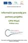 Informační zpravodaj pro partnery projektu CPIV Plzeň Květen 2011