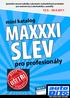 SLEV MAXXXI. pro profesionály. mini katalog 15.3. - 30.4.2011