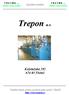 Koželužská 292 674 83 Třebíč http://www.trepon.cz