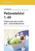 Mgr. et Mgr. Jana Mlýnková PEČOVATELSTVÍ 1. DÍL Učebnice pro obor sociální péče pečovatelská činnost Recenze: Bc. Marie Šiková