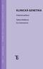 KLINICKÁ GENETIKA. Praktické aplikace. Taťána Maříková Eva Seemanová KAROLINUM UČEBNÍ TEXTY UNIVERZITY KARLOVY V PRAZE. 1. vydání