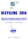 RECYCLING 2014. Možnosti a perspektivy recyklace stavebních odpadů jako zdroje plnohodnotných surovin. sborník přednášek 19. ročníku konference