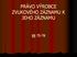 PRÁVO VÝROBCE PRÁVO ZVUKOVÉHO ZÁZNAMU K JEHO ZÁZNAMU 75-78