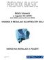 REDOX BASIC. ŘÍDÍCÍ STANICE s regulací Rx (ORP) VHODNÁ K REGULACI ELEKTROLÝZY SOLI NÁVOD NA INSTALACI A POUŽITÍ. (kód 36006, elektroda Rx kód 36005)