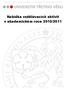 Jihočeská univerzita v Českých Budějovicích. Nabídka vzdělávacích aktivit v akademickém roce 2010/2011