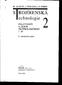 ROJIRENSKA. echnologie. POLOTOVARY A JEJICH TECHNOLOGIČNOST 1. díl -- -- : M. HLUCHÝ, J. KOLOUCH, R. PAŇÁK. 2., upravené vydání