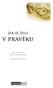 Jak se žilo. v pravěku. Mgr. Eva Tinková Mgr. Kateřina Hrbková. Ilustrace: Jiří Petráček. www.computermedia.cz