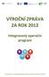 VÝROČNÍ ZPRÁVA ZA ROK 2012. Integrovaný operační program