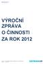 Magistrát města Ostravy Archiv města Ostravy VÝROČNÍ ZPRÁVA O ČINNOSTI ZA ROK 2012