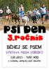 BEHEJ SE PSEM VYSTAVA PSÍCH VORÍSKU ˇ ˇ 3.10.2015-9:00 HOD. u kuzelny, ˇ zámecký park Slavicín ˇ