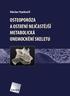 Václav Vyskočil OSTEOPORÓZA A OSTATNÍ NEJČASTĚJŠÍ METABOLICKÁ ONEMOCNĚNÍ SKELETU