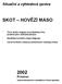 Situační a výhledová zpráva SKOT HOVĚZÍ MASO