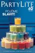 SLAVIT! POJĎME VYTVÁŘÍME PROSTŘEDÍ, KTERÉ OBOHACUJE VÁŠ ŽIVOT A NNIVERSARY WORLDWIDE. ZIMA/JARO 2013 PARTYlITE.CZ