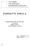 Česká republika Česká školní inspekce INSPEKČNÍ ZPRÁVA. Základní škola Starý Jičín, okres Nový Jičín. 742 31 Starý Jičín 126