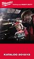 ABSOLUTNÍ SÍLA 3 JAHRE GARANTIE ANNÉES GARANTIE TŘÍDA M28. Vyzkoušejte rozdíl nářadí Heavy Duty. Záruka Heavy Duty: www.milwaukeetool.