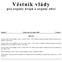 Věstník vlády. Ročník 7 Vydán dne 28. ledna 2009 Částka 1 OBSAH