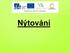 Číslo projektu CZ.1.07/1.5.00/34.0639 Název projektu Zlepšení podmínek ke vzdělání VY_52_INOVACE_06.32 Jméno autora Václav Tichota, Bc.