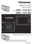 DMC - FX7 EG. Návod k použití Digitální fotoaparát. Před použitím si přečtěte celý návod. Web: http://www.panasonic-europe.