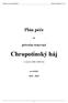 Přírodní rezervace Chropotínský háj Plán péče na období 2015-2024. Plán péče. přírodní rezervaci. Chropotínský háj. (ve smyslu vyhlášky 64/2011 Sb.