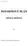 Povodňový plán Města Deštná POVODŇOVÝ PLÁN MĚSTA DEŠTNÁ. David Šašek, DiS. starosta města, předseda povodňové komise - 1 -