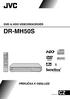 DR-MH50S DVD & HDD VIDEOREKORDÉR PŘÍRUČKA K OBSLUZE LPT1028-010A ENTER CABLE/SAT STANDBY ON TV/CBL/SAT DVD DVD TV AV VIDEO MENU RETURN STOP/ CLEAR