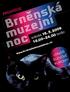 Průvodce. 18.00 24.00 hodin. sobota 16. 5. 2009 UVNITŘ SLEVOVÉ KUPONY! www.brnenskamuzejninoc.cz