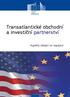 Transatlantické obchodní a investiční partnerství. Aspekty týkající se regulace
