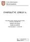 INSPEKČNÍ ZPRÁVA. Vyšší odborná škola a Střední průmyslová škola, Strakonice, Želivského 291. Želivského 291, 386 42 Strakonice
