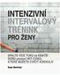 INTENZIVNÍ INTERVALOVÝ TRÉNINK PRO ŽENY. SPALTE VÍCE TUKU za KRATŠÍ DOBU pomocí HIIT CVIKŮ, KTERÉ MŮŽETE CVIČIT KDEKOLIV.