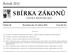 SBÍRKA ZÁKONŮ. Ročník 2012 ČESKÁ REPUBLIKA. Částka 50 Rozeslána dne 27. dubna 2012 Cena Kč 53, O B S A H :