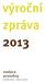 obsah o nadaci 4-5 proměny 2013 6-14 finanční zpráva 15-28 výrok auditora 29 poděkování 30 kontakty 31