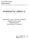 INSPEKČNÍ ZPRÁVA. Mateřská škola IV., Praha 5 Barrandov, Lohniského 851. Lohniského 851 152 00 Praha 5 - Barrandov. Identifikátor školy: 600 037 878