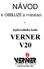 NÁVOD VERNER V20. k OBSLUZE a instalaci. teplovodního kotle ČSN EN ISO 9001: 2001