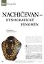 NACHIČEVAN. etnografický fenomén. Každý region současného Ázerbájdžánu. Etnografie. kandidát historických věd. 58 www.irs-az.com