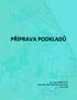 PŘÍPRAVA PODKLADŮ. Bc. Ivana JANKOVIČOVÁ Geografický ústav Masarykovy univerzity Brno 2015-1 -