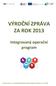 VÝROČNÍ ZPRÁVA ZA ROK 2013. Integrovaný operační program