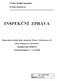 INSPEKČNÍ ZPRÁVA. Masarykova střední škola chemická, Praha 1, Křemencova 12. Adresa: Křemencova 12, 116 28 Praha 1. Identifikátor školy: 600 004 678