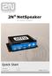 2N NetSpeaker. Quick Start. IP Audio Systém. Version 1.0.0 Firmware 1.0.0 www.2n.cz