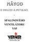 SPALINOVÉHO VENTILÁTORU VS5