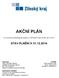 AKČNÍ PLÁN STAV PLNĚNÍ K 31.12.2014. ke Koncepci protidrogové politiky ve Zlínském kraji na léta 2010-2014