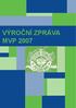 VÝROČNÍ ZPRÁVA MVP 2007