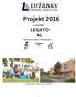 Projekt 2016 pracoviště LEGATO 4L Stamicova 7, Brno Kohoutovice