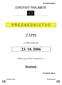 ZÁPIS 23. 10. 2006 EVROPSKÝ PARLAMENT P Ř E D S E D N I C T V O. Štrasburk. ze schůze konané dne. Budova Louise Weiss místnost R 1.