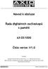 Návod k obsluze. Řada digitálních osciloskopů s pamětí AX-DS1000. Číslo verze: V1.0