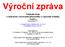 Výroční zpráva. Základní škola s rozšířeným vyučováním informatiky a výpočetní techniky, Teplice, Plynárenská 2953