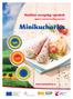 Kvalitní evropský výrobek. systém značení kvality potravin. Minikuchařka. Kampaň fi nancována z prostředků Evropské unie a České republiky