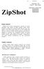 ZipShot. Funkce zařízení. Dopraváků 723 Praha 8 - Dolní Chabry. telefonická a faxová čísla 83 08 55 52 83 08 55 53 83 08 55 54.