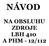 NÁVOD NA OBSLUHU ZDROJE LBH 410 A PHM - 12/112