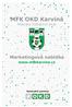 MFK OKD Karviná. Marketingová nabídka. www.mfkkarvina.cz. Mìstský fotbalový klub. Generální partner